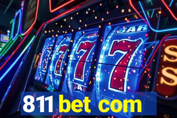 811 bet com